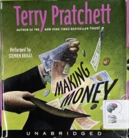 Making Money written by Terry Pratchett performed by Stephen Briggs on CD (Unabridged)